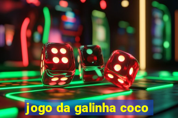 jogo da galinha coco